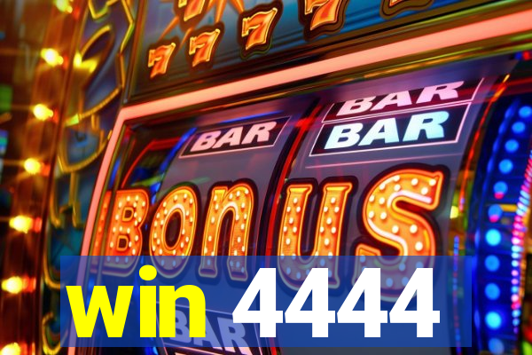win 4444